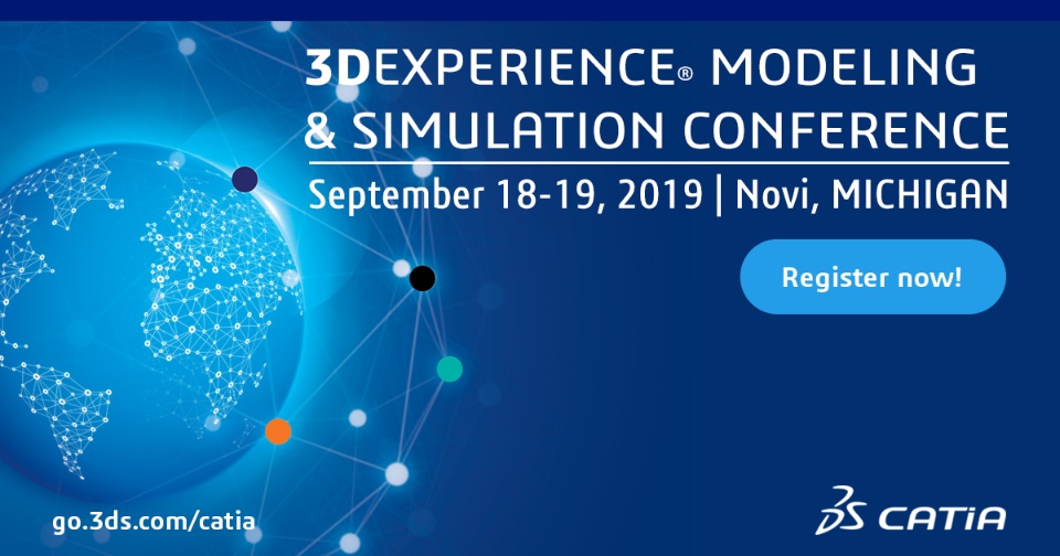 3DEXPERIENCE MODELING SIMULATION CONFERENCE September 18 19 2019 Novi ...